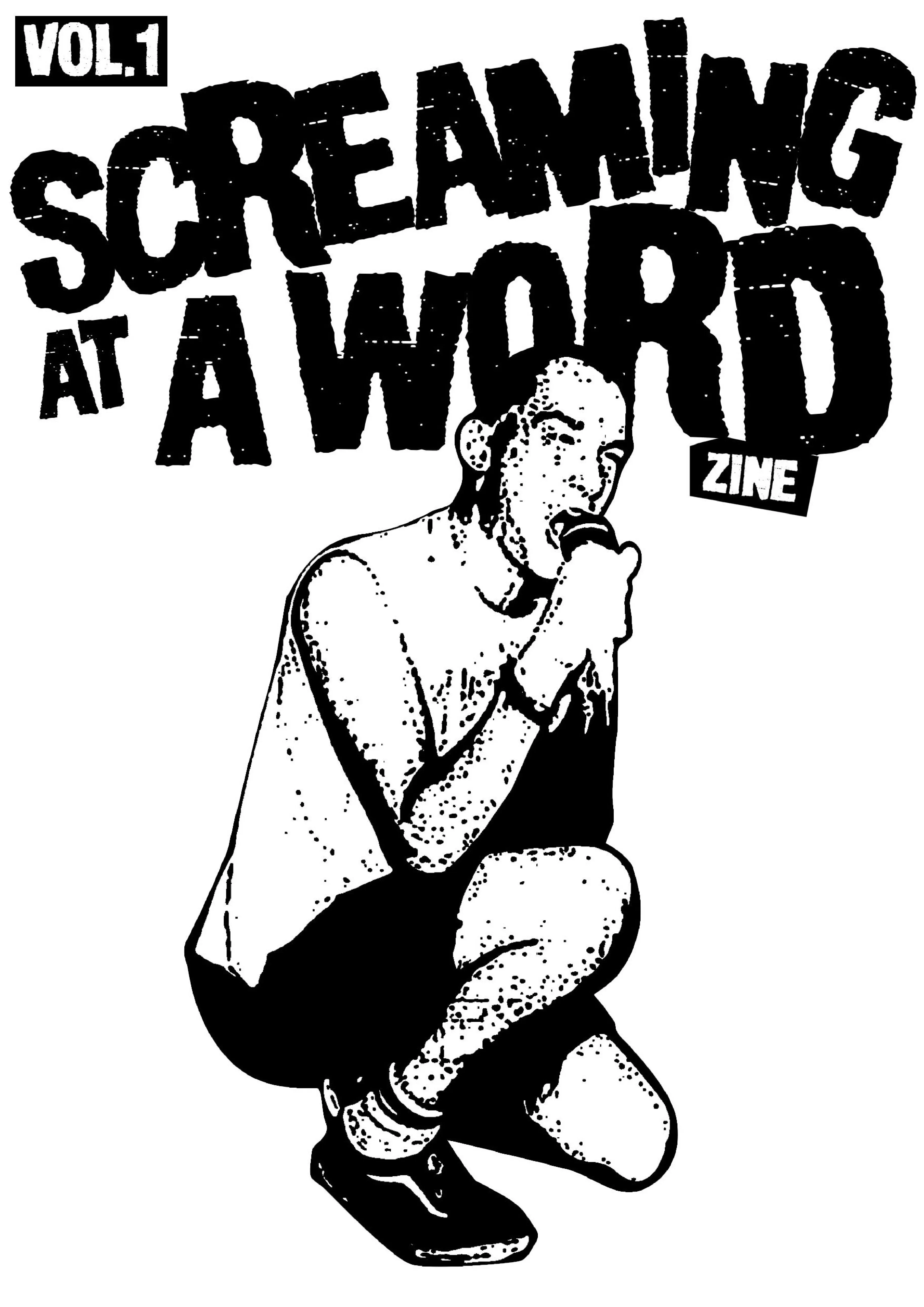 Screaming At A Word Zine Vol. 1