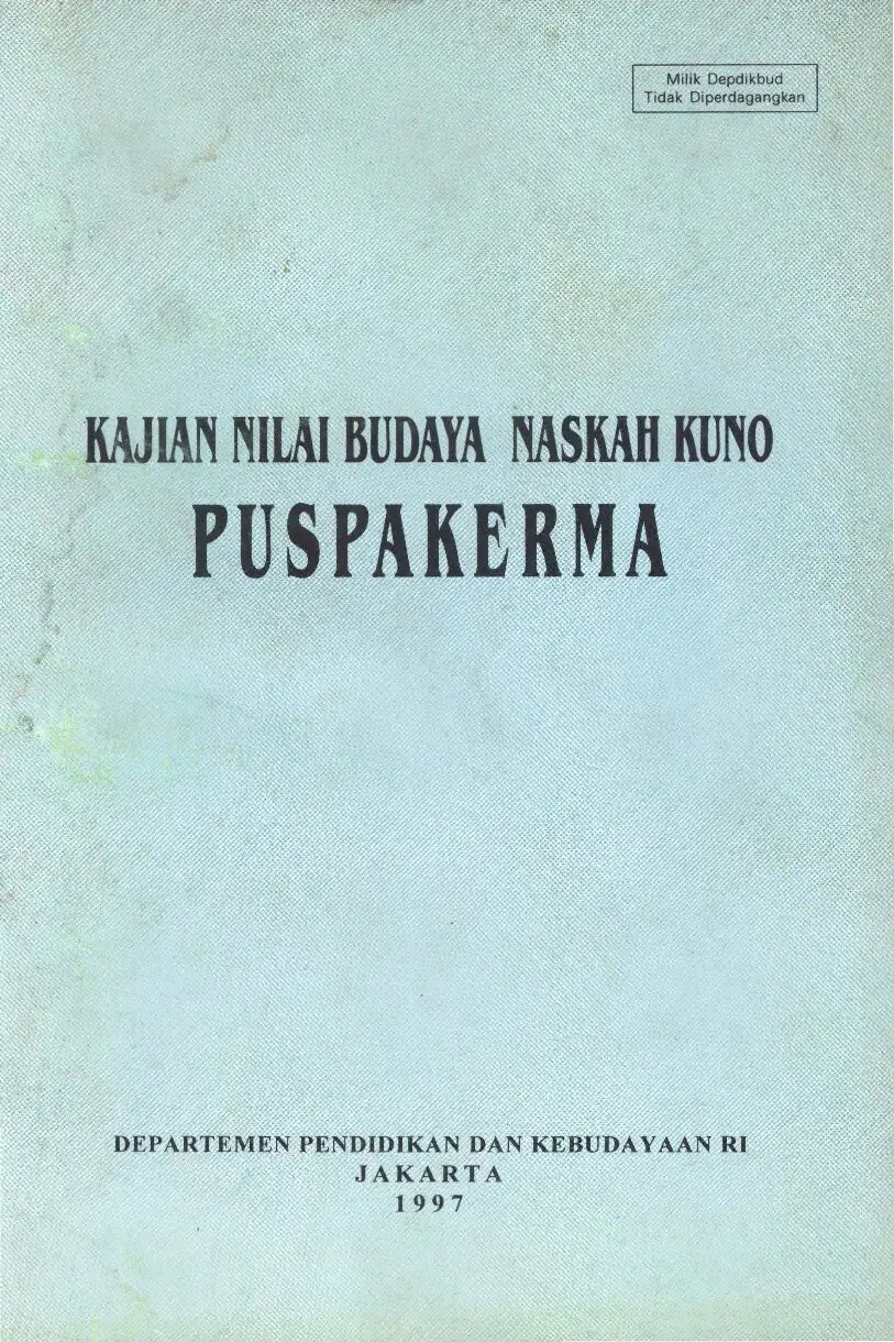 KAJIAN NILAI BUDAYA NASKAH KUNO PUSPAKERMA