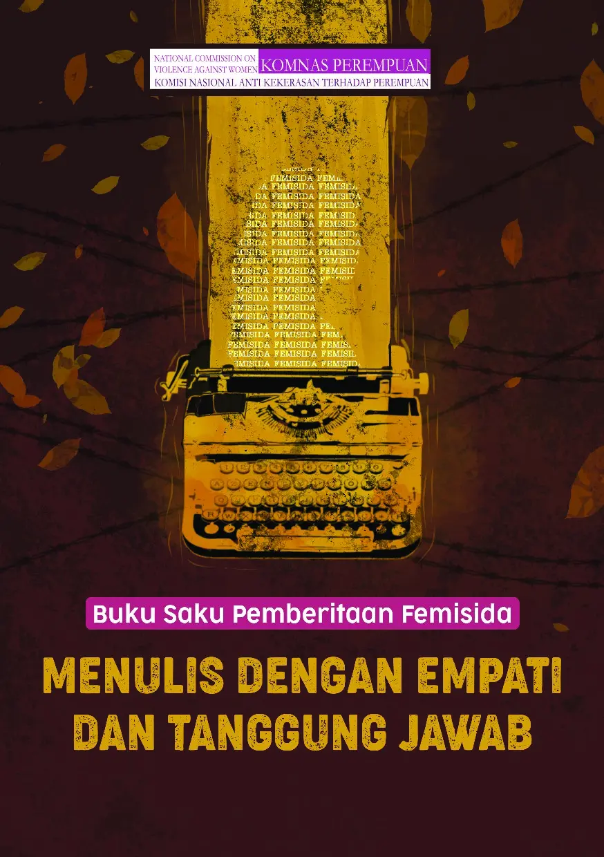 Buku Saku Pemberitaan Femisida, Menulis dengan Empati dan Tanggung Jawab