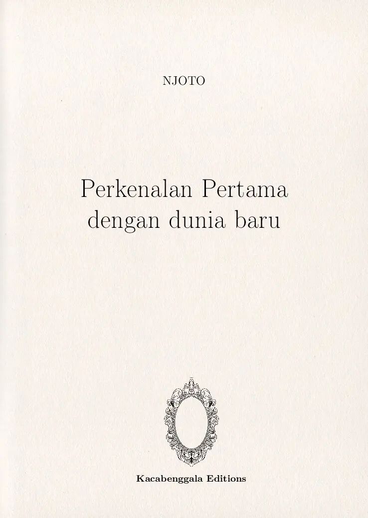Perkenalan Pertama dengan dunia baru