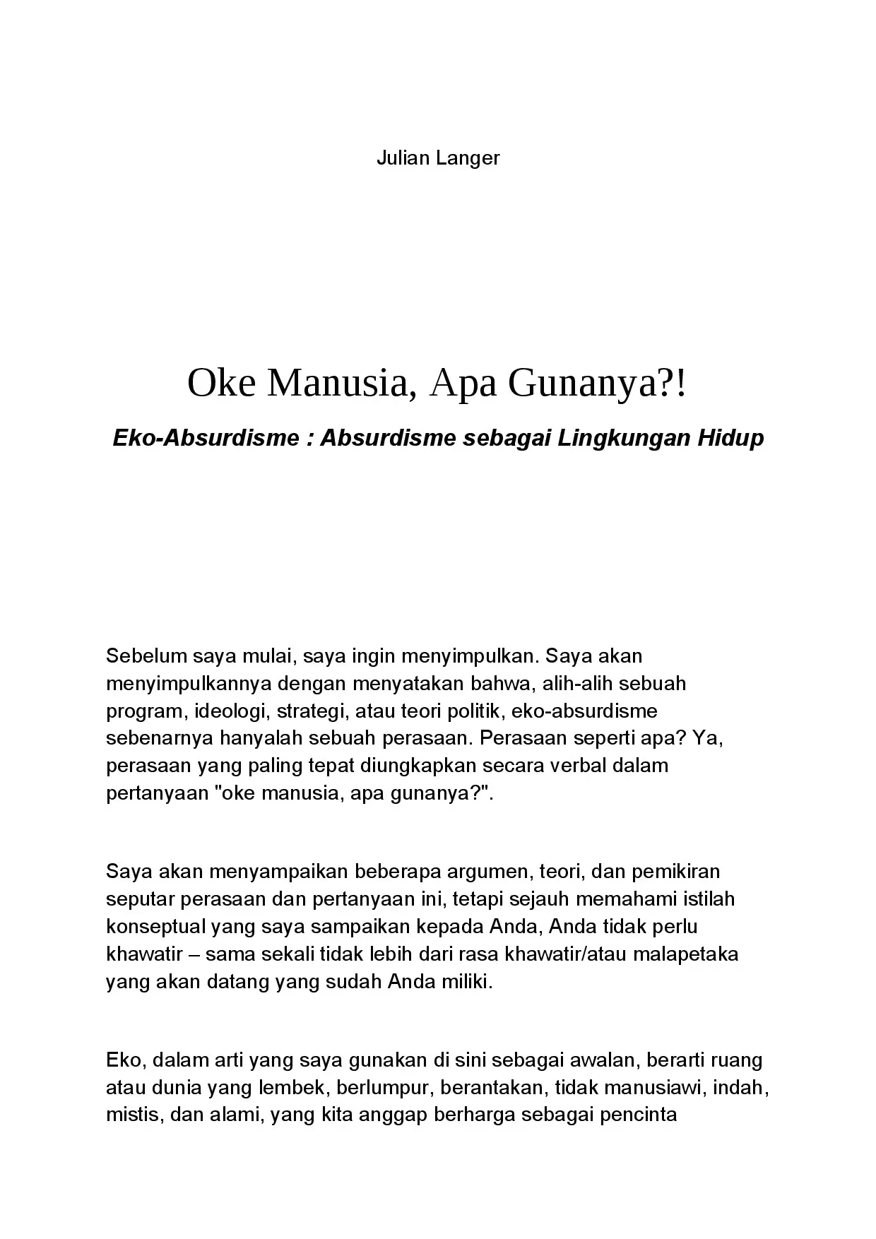 Oke Manusia, Apa Gunanya?