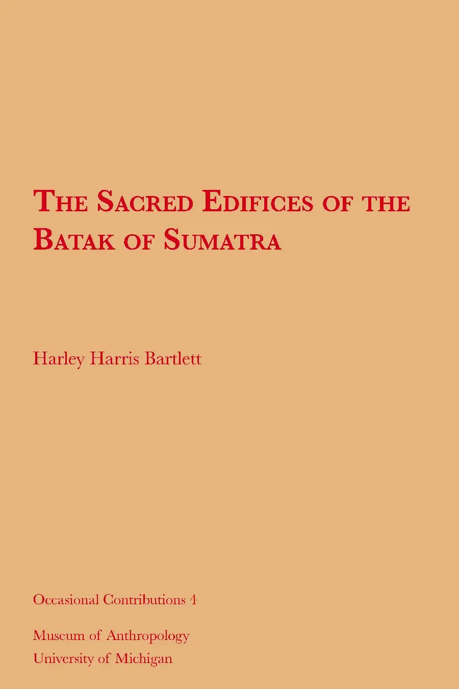 The Sacred Edificies of the Batak of Sumatra