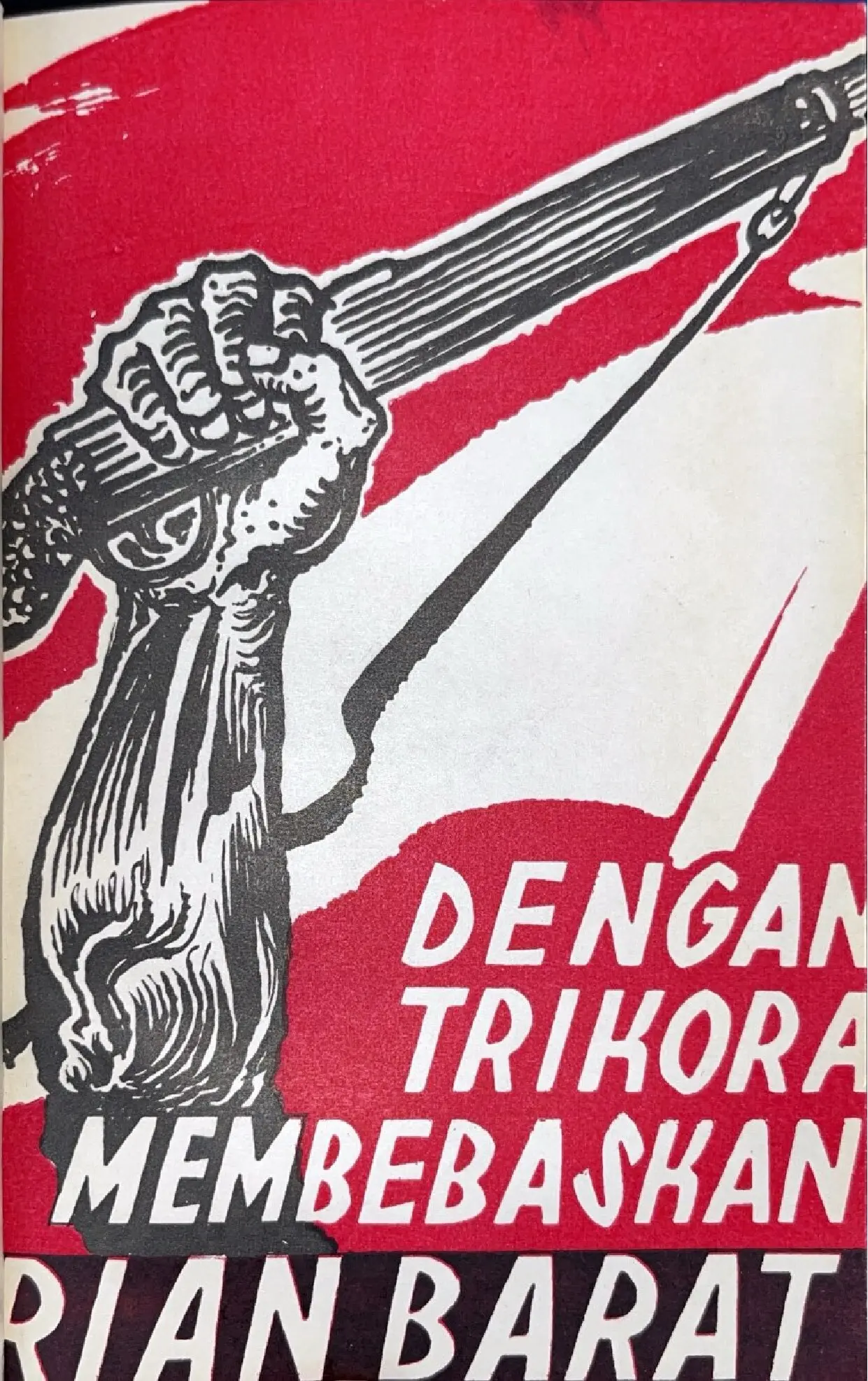 Dengan Trikora Membebaskan Irian Barat