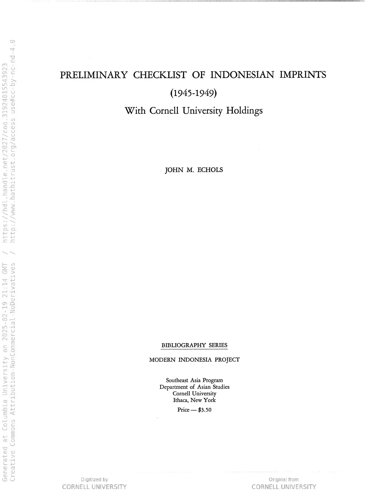 Preliminary checklist of Indonesian imprints, 1945-1949, with Cornell University holdings (Cornell Modern Indonesia Collection)