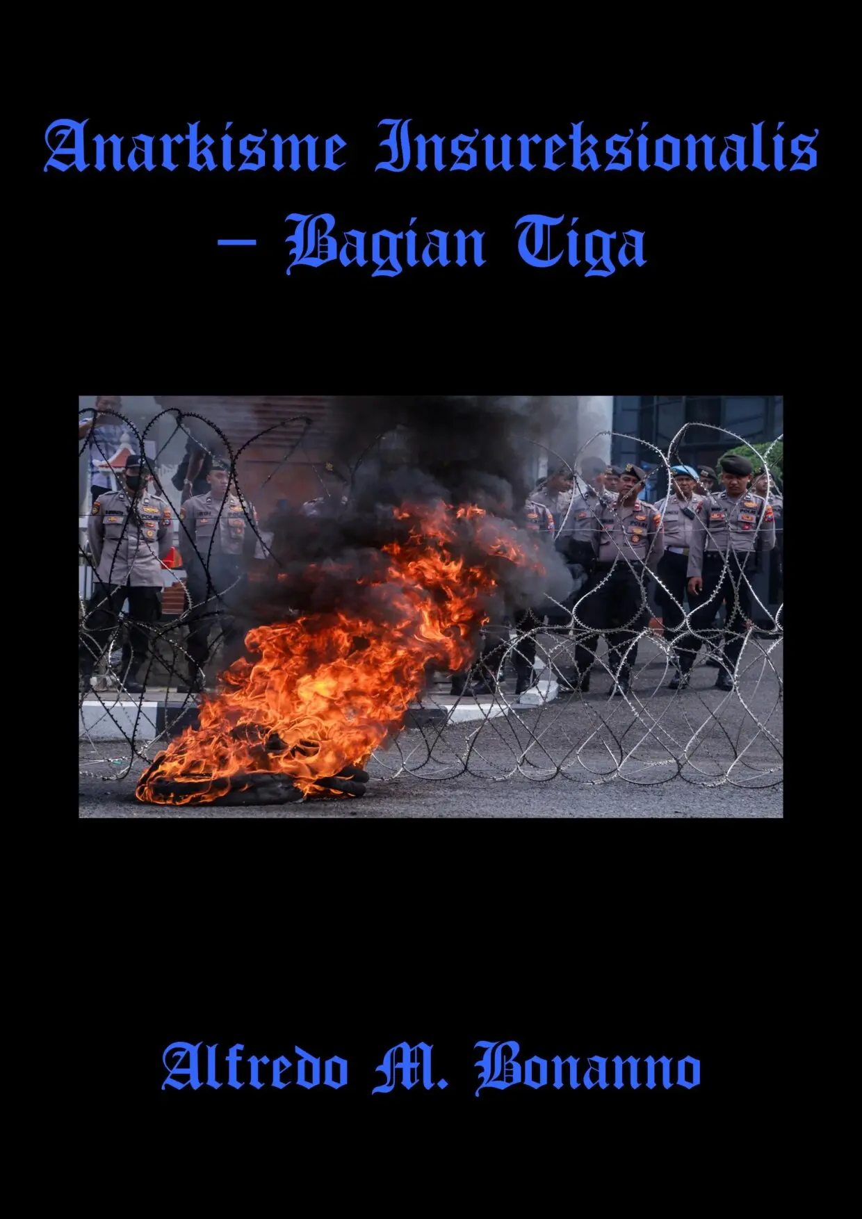 Anarkisme Insureksionalis Bagian 3