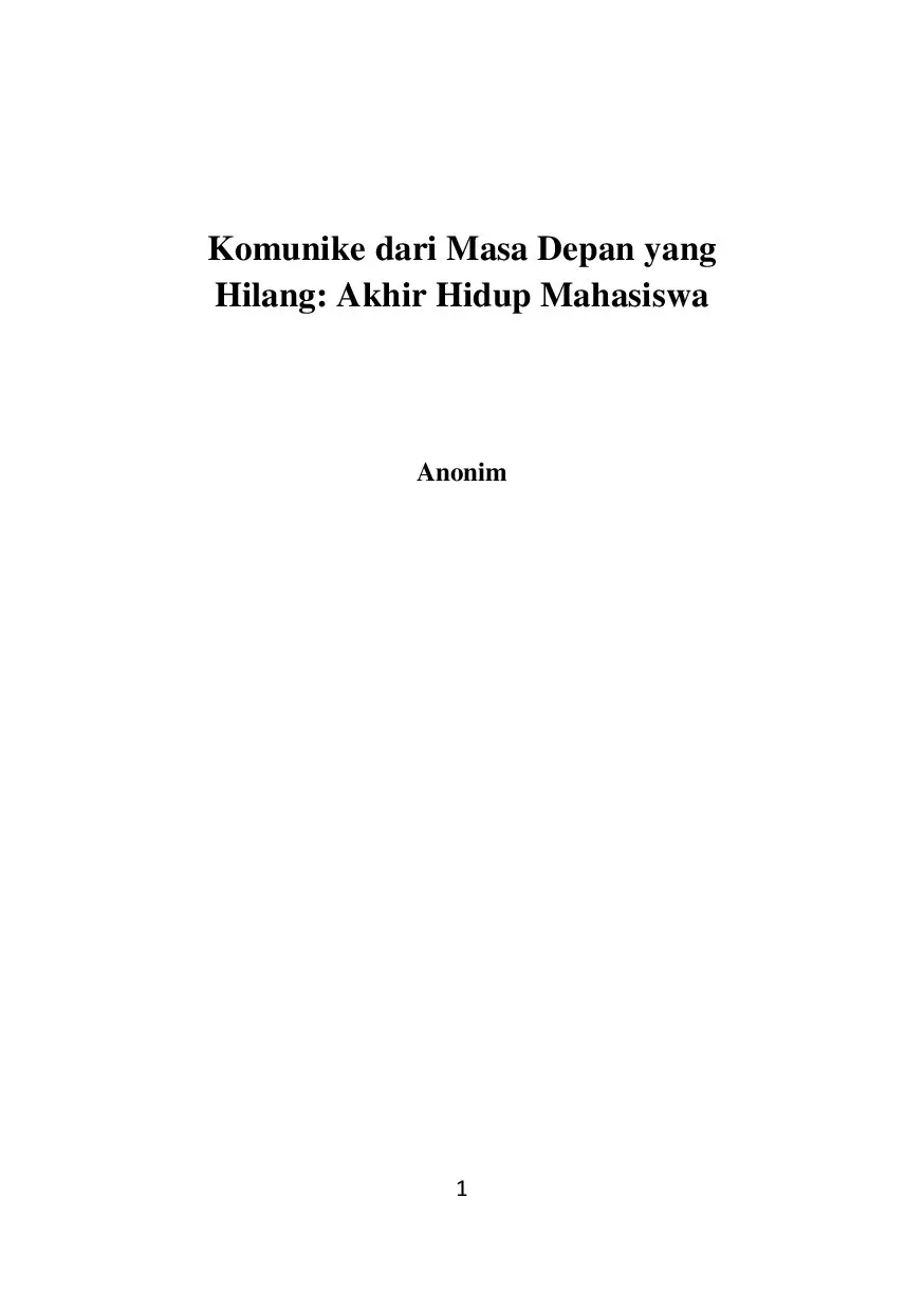Komunike dari Masa Depan yang Hilang: Akhir Hidup Mahasiswa