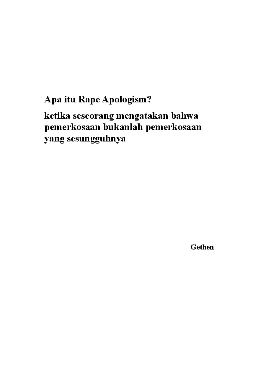 Apa Itu Rape Apologism? ketika seseorang mengatakan bahwa  pemerkosaan bukanlah pemerkosaan yang sesungguhnya