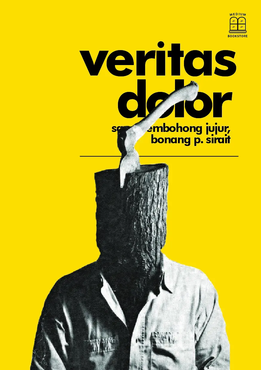 Veritas Dolor: Sang Pembohong Jujur, Bonang P. Sirait