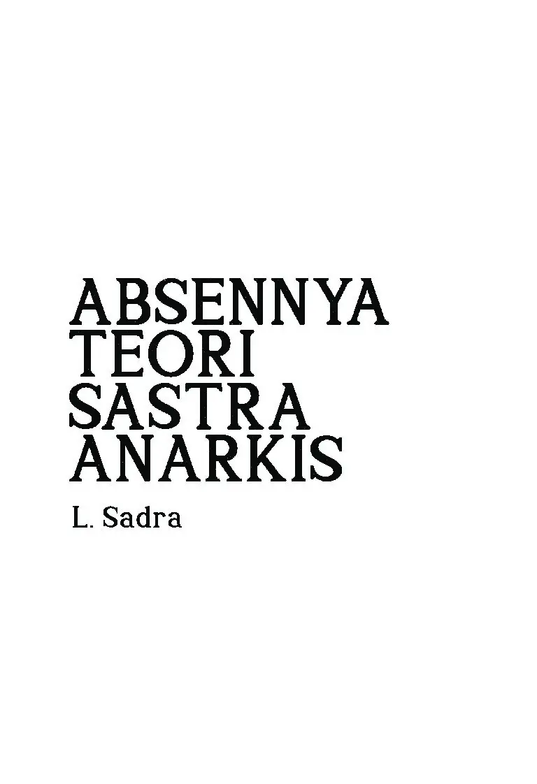 Absennya Teori Sastra Anarkis