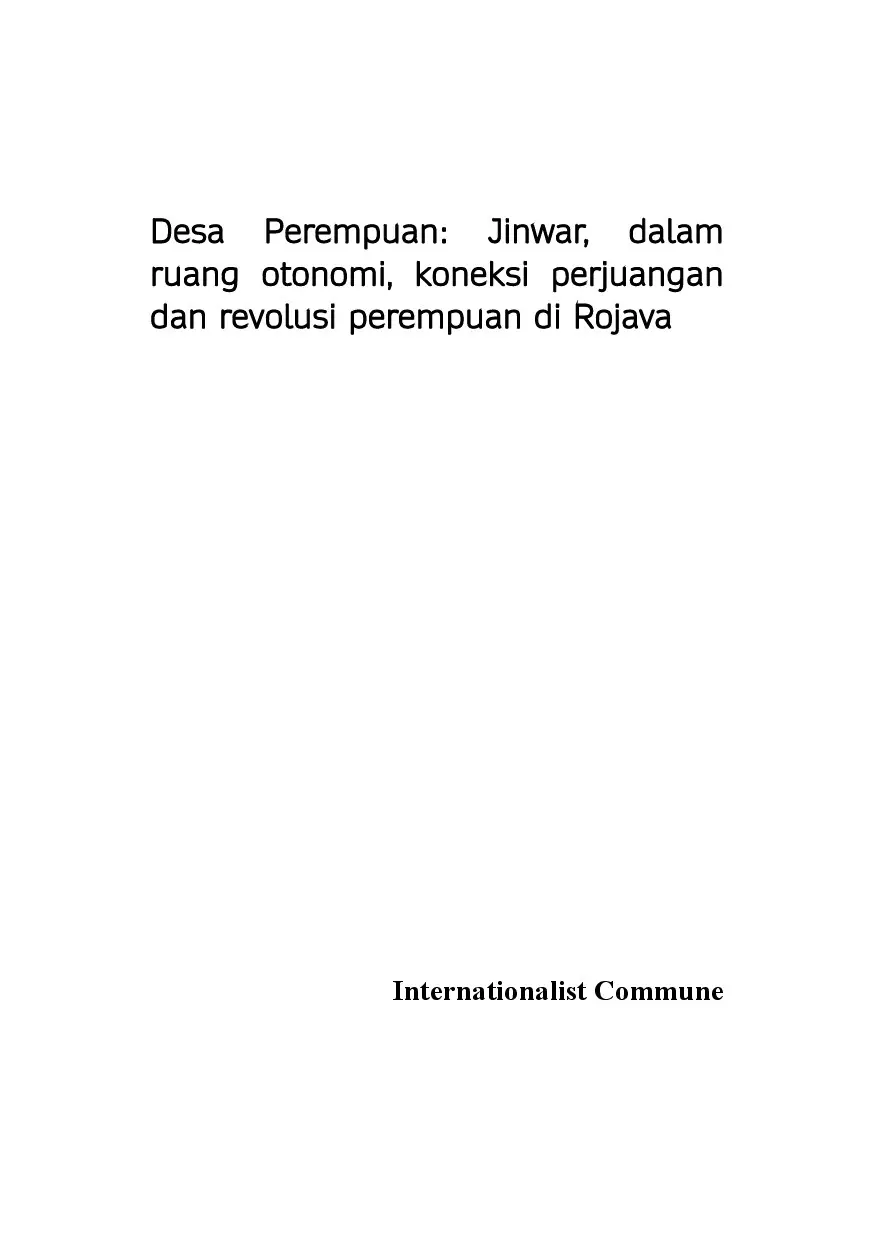Desa Perempuan: Jinwar, dalam Ruang Otonomi, koneksi perjuangan dan Revolusi Perempuan di Rojava