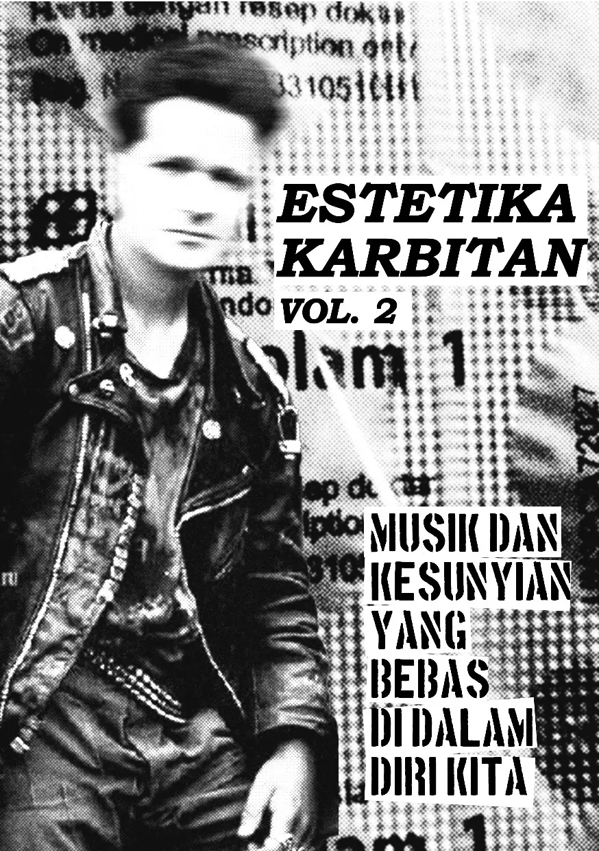 Estetika Karbitan Zine #2: Musik dan Kesunyian yang Bebas di dalam Diri Kita