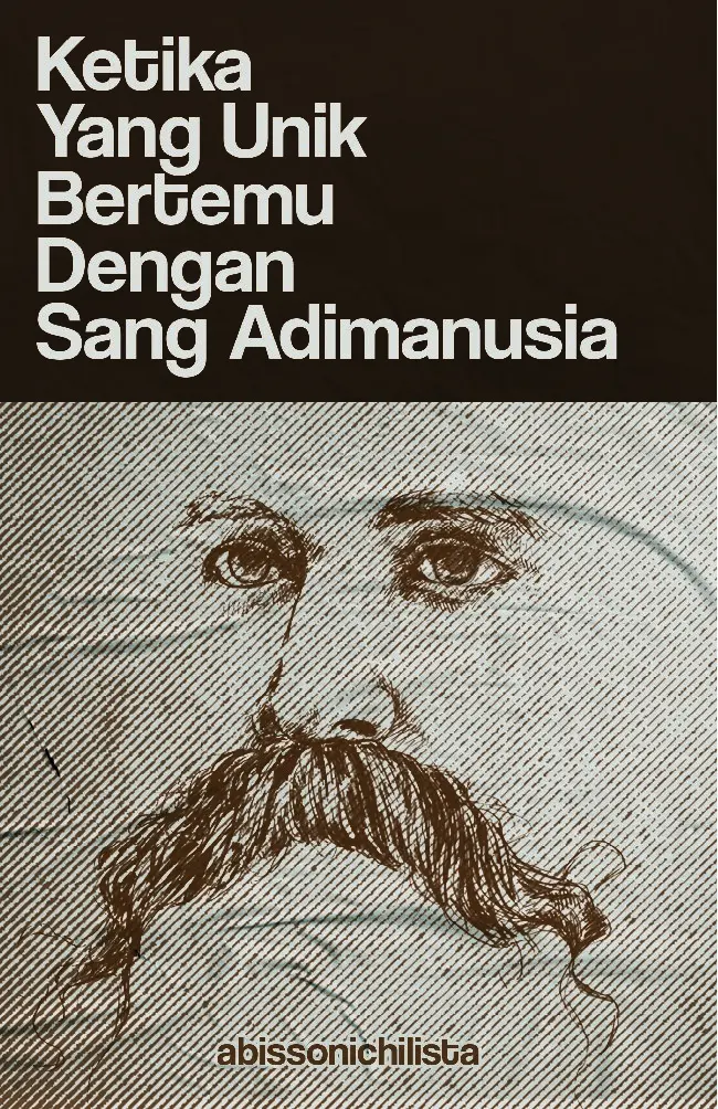 Ketika Yang Unik Bertemu Dengan Sang Adimanusia