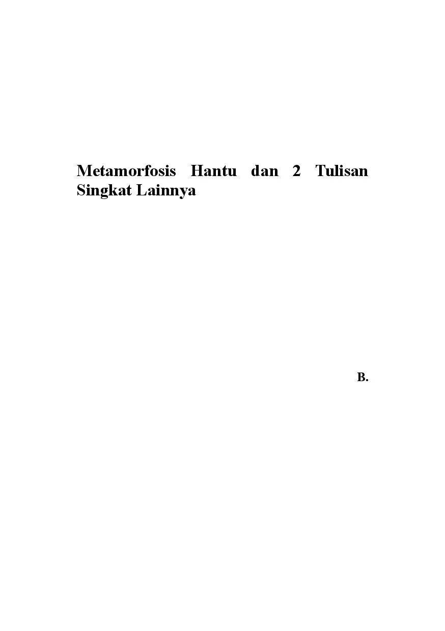 Metamorfosis Hantu dan 2 Tulisan Singkat Lainnya