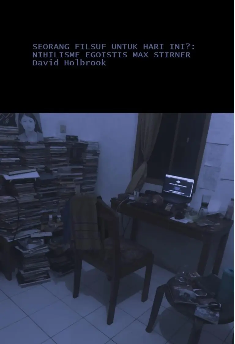 Filsuf Untuk Hari Ini Nihilisme Egoistis Max Stirner