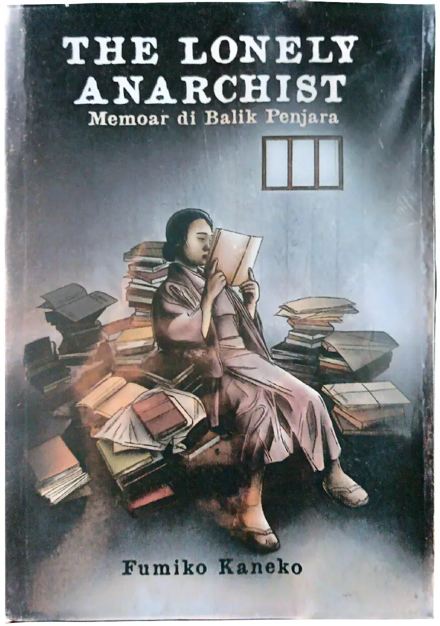 The Lonely Anarchist: Memoar di Balik Penjara