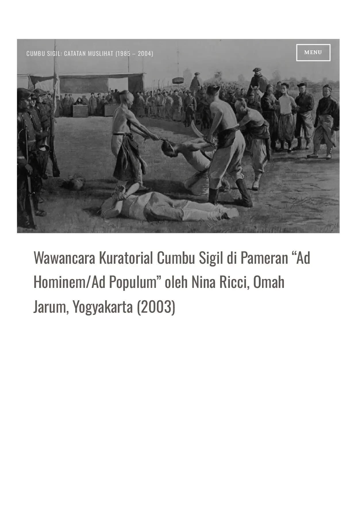 Wawancara Kuratorial Cumbu Sigil di Pameran “Ad Hominem Ad Populum” oleh Nina Ricci, Omah Jarum, Yogyakarta (2003)