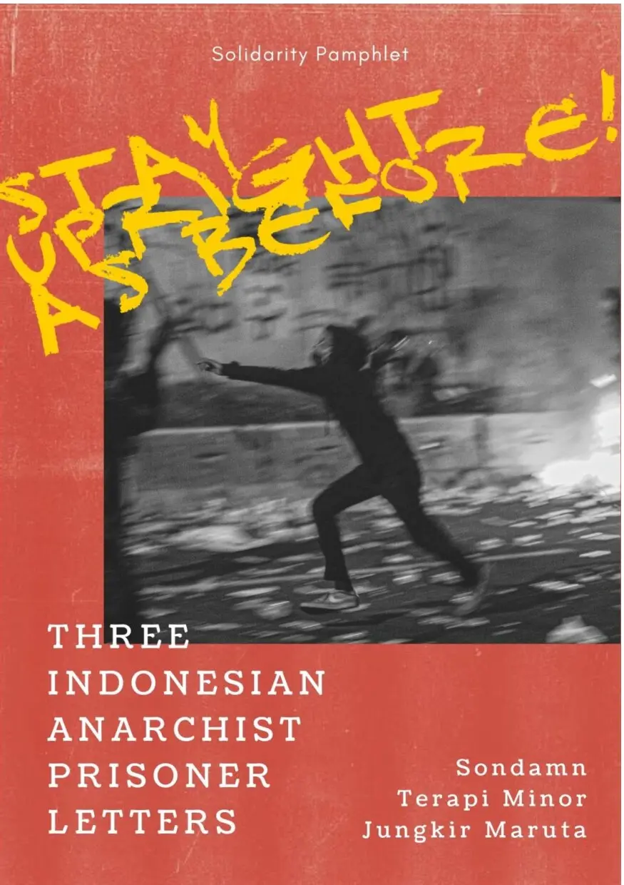 Stay Upright As Before: Three Indonesian Anarchist Prisoner Letters