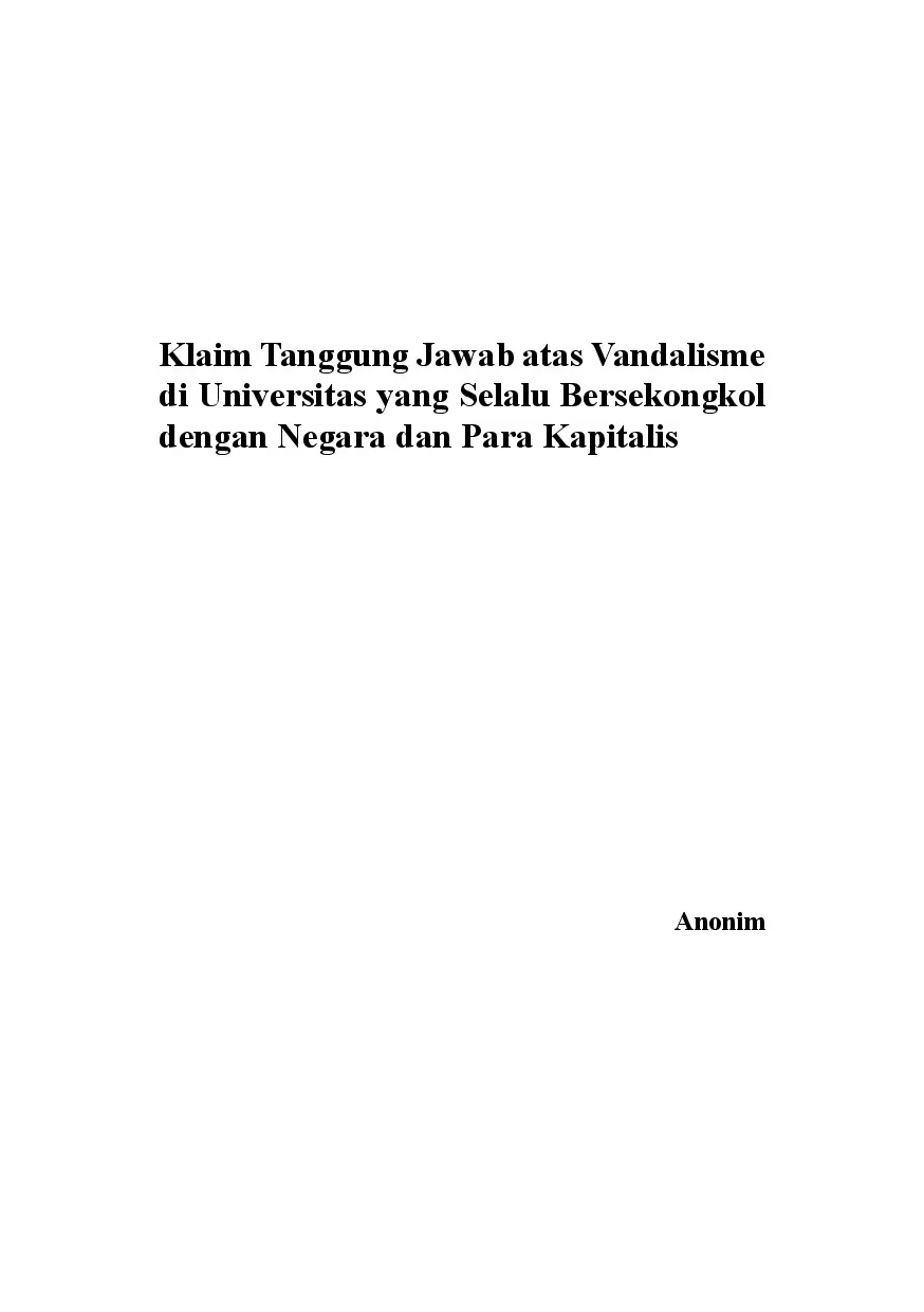 Klaim Tanggung Jawab Atas Vandalisme di Universitas Yang Selalu Bersekongkol dengan Negara dan Para Kapitalis