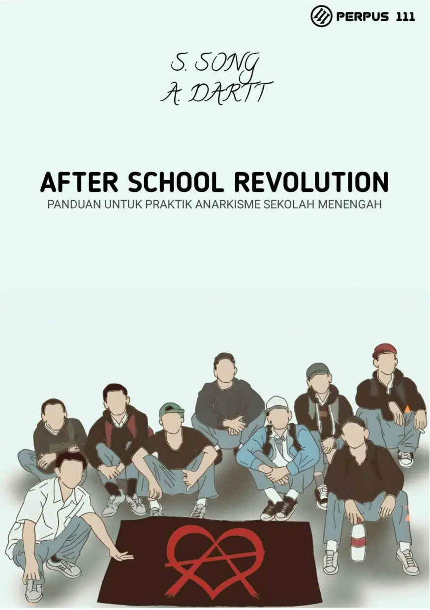 After School Revolution: Panduan Untuk Praktik Anarkisme Sekolah Menengah