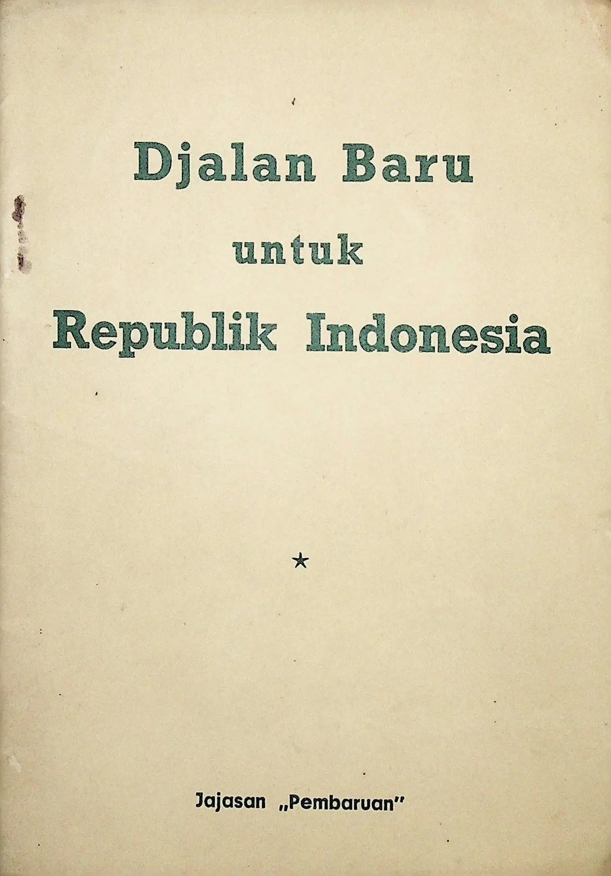 Djalan Baru untuk Republik Indonesia