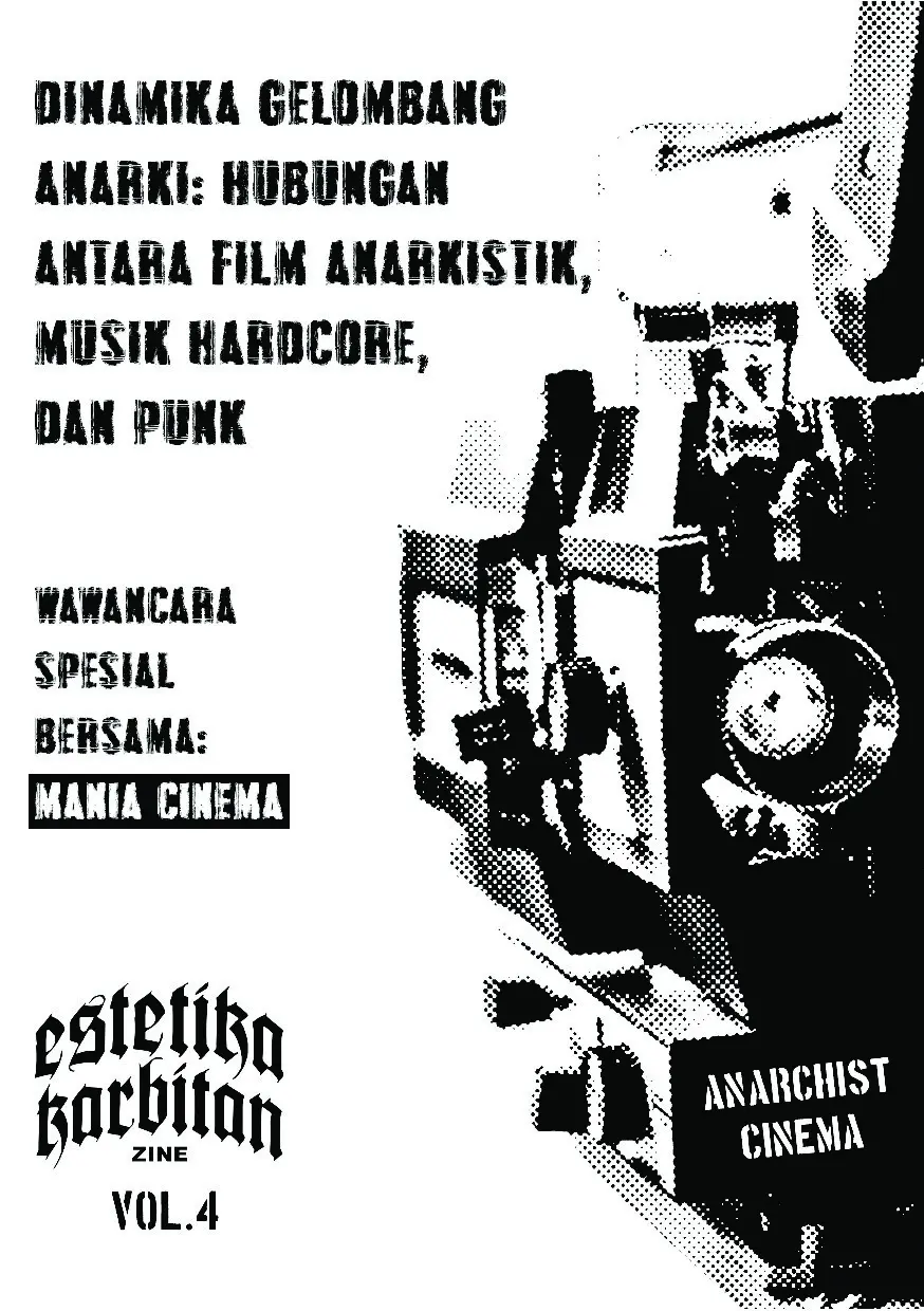 Estetika Karbitan Zine #4: Dinamika Gelombang Anarki_Hubungan antara Film Anarkistik, Musik Hardcore, dan Punk