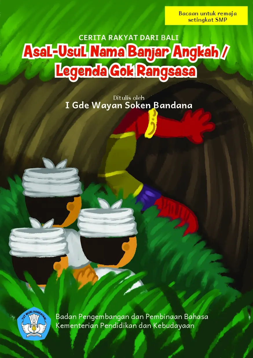 Asal - usul nama Banjar Angkah/legenda Gok Raksasa : cerita rakyat dari Bali