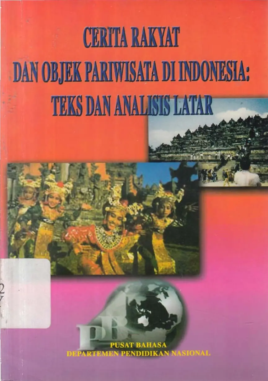 Cerita Rakyat dan Objek Pariwisata di Indonesia Teks dan Analisis Latar