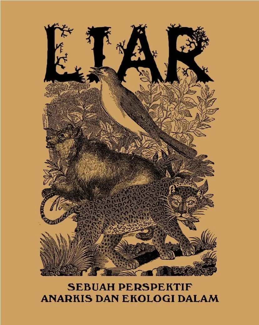 Liar: Sebuah Perspektif Anarkis dan Ekologi Dalam