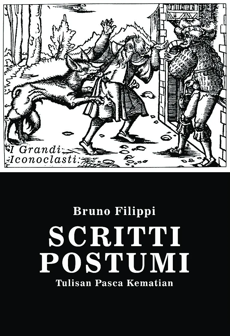I Grandi Iconoclasti: Scritti Postumi (Tulisan Pasca Kematian)