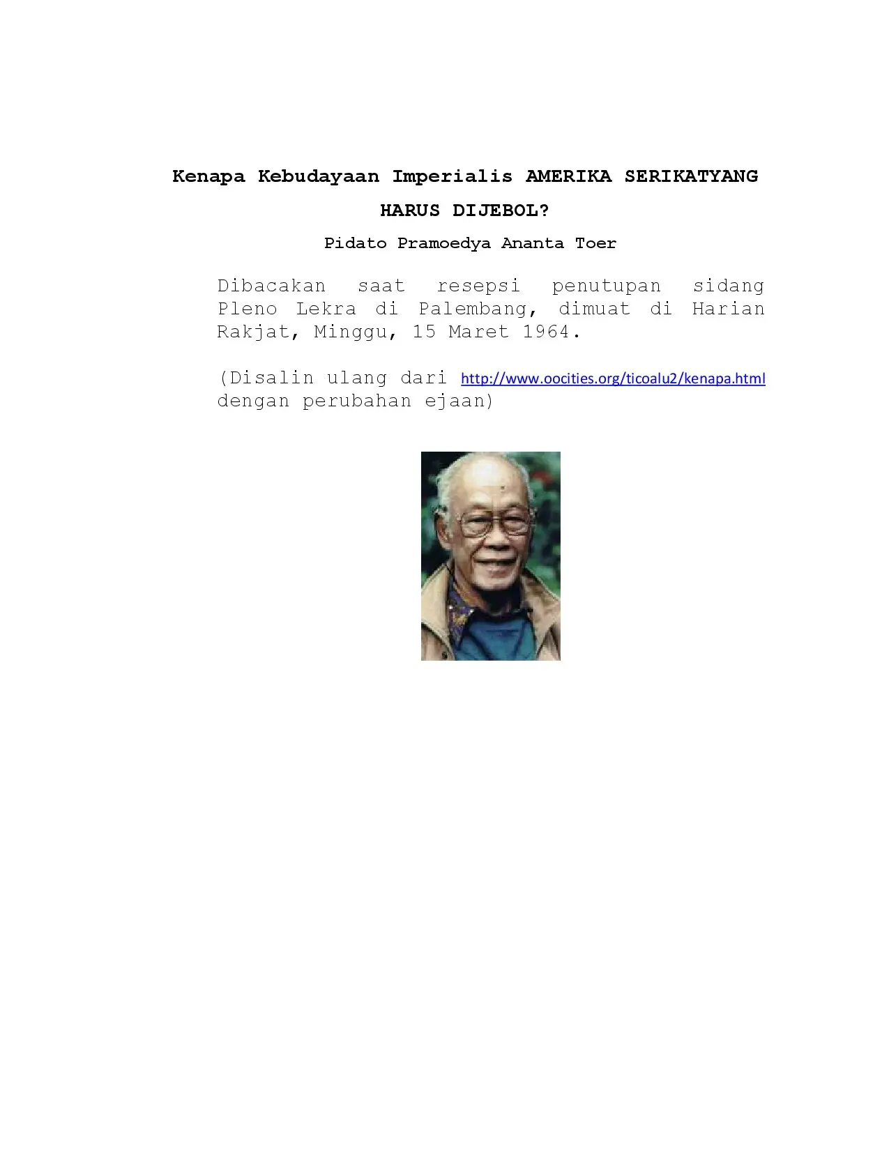 Kenapa Kebudayaan Imperialisme Amerika Serikat Yang Harus Dijebol