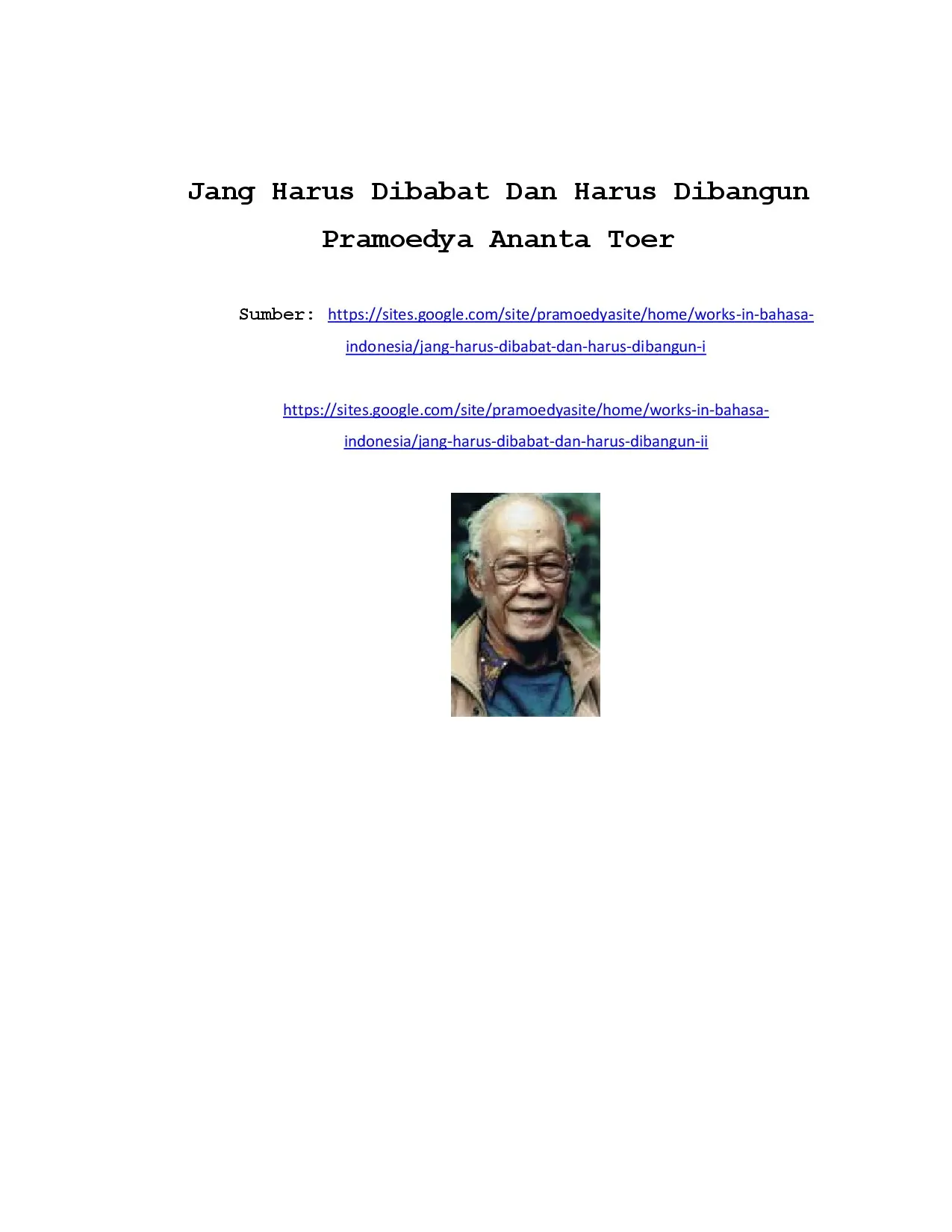 Jang Harus Dibabat dan Harus Dibangun