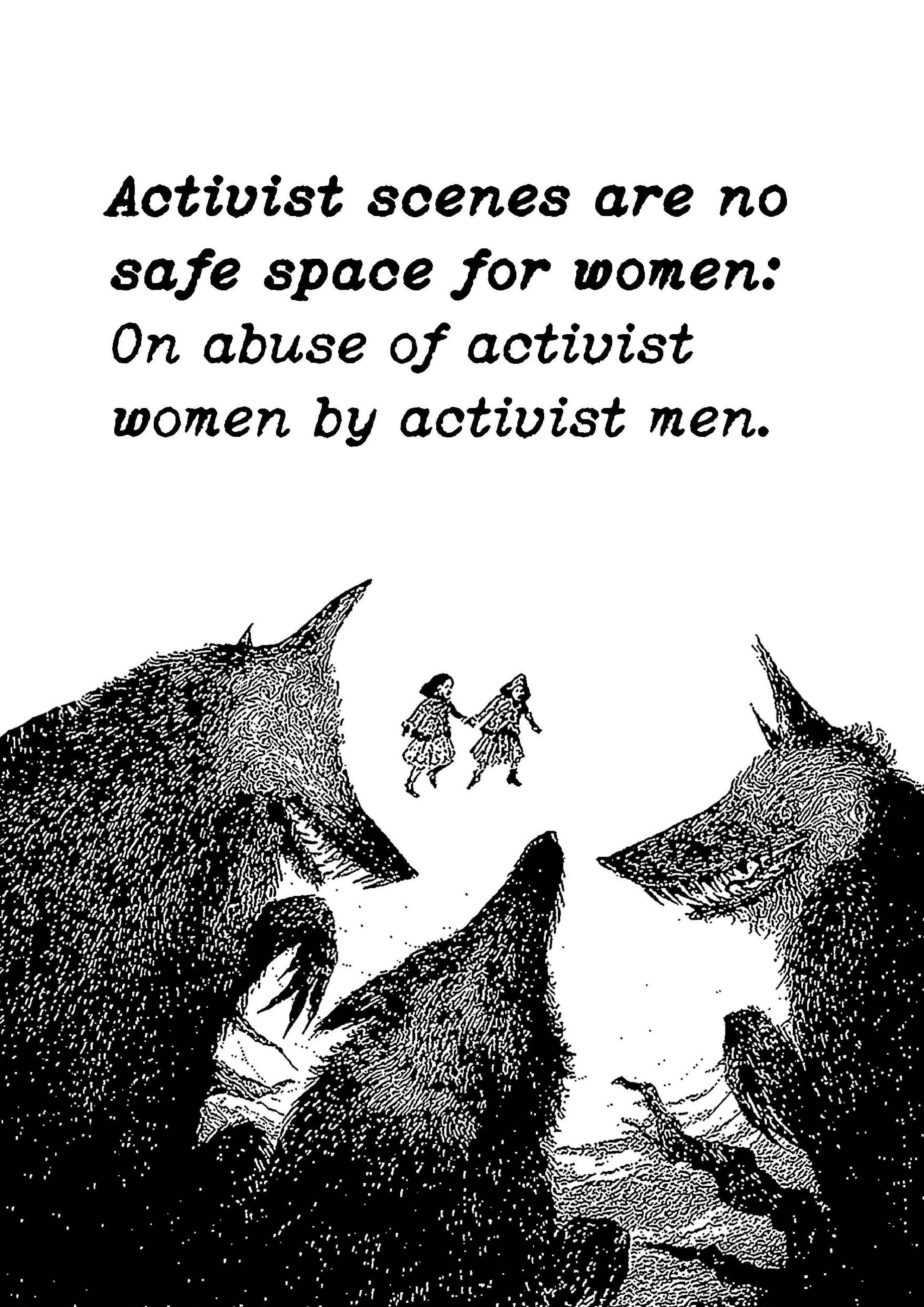 Activist scenes are no safe space for women: On abuse of activist women by activist men