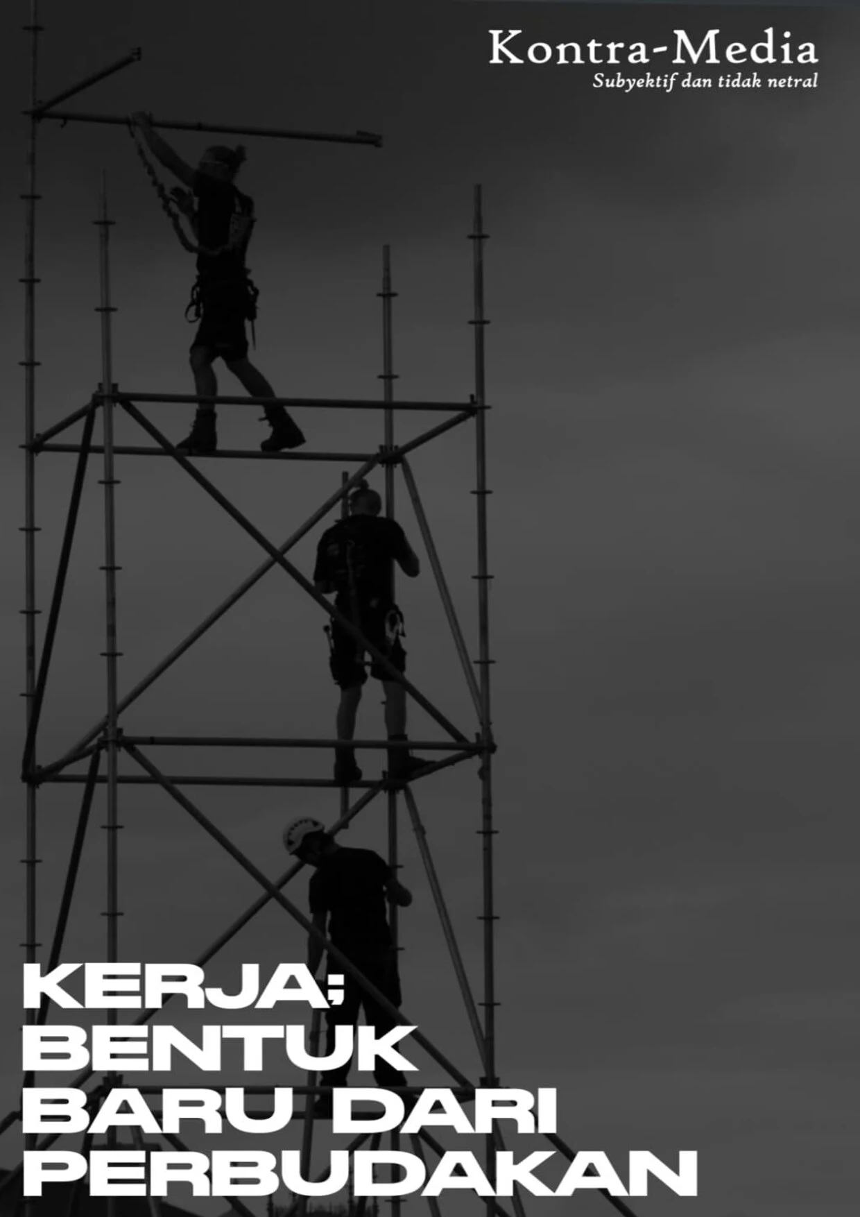 Kerja: Bentuk Baru dari Penindasan