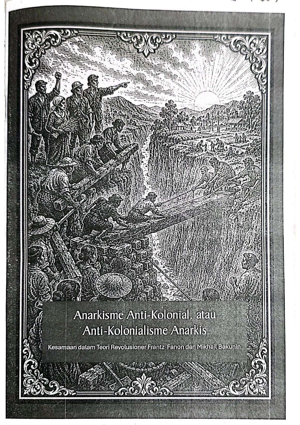 Anarkisme Anti-Kolonial, Atau Anti-Kolonialisme Anarkis