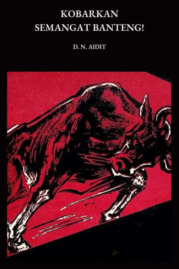 Kobarkan Semangat Banteng! Maju Terus, Pantang Mundur!