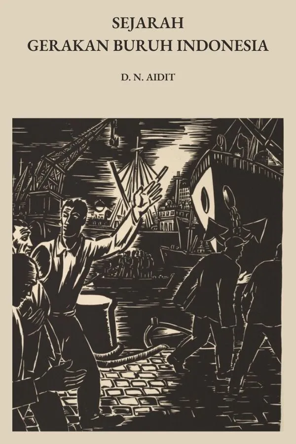 Sejarah Gerakan Buruh Indonesia (Dari Tahun 1905 sampai Tahun 1926)