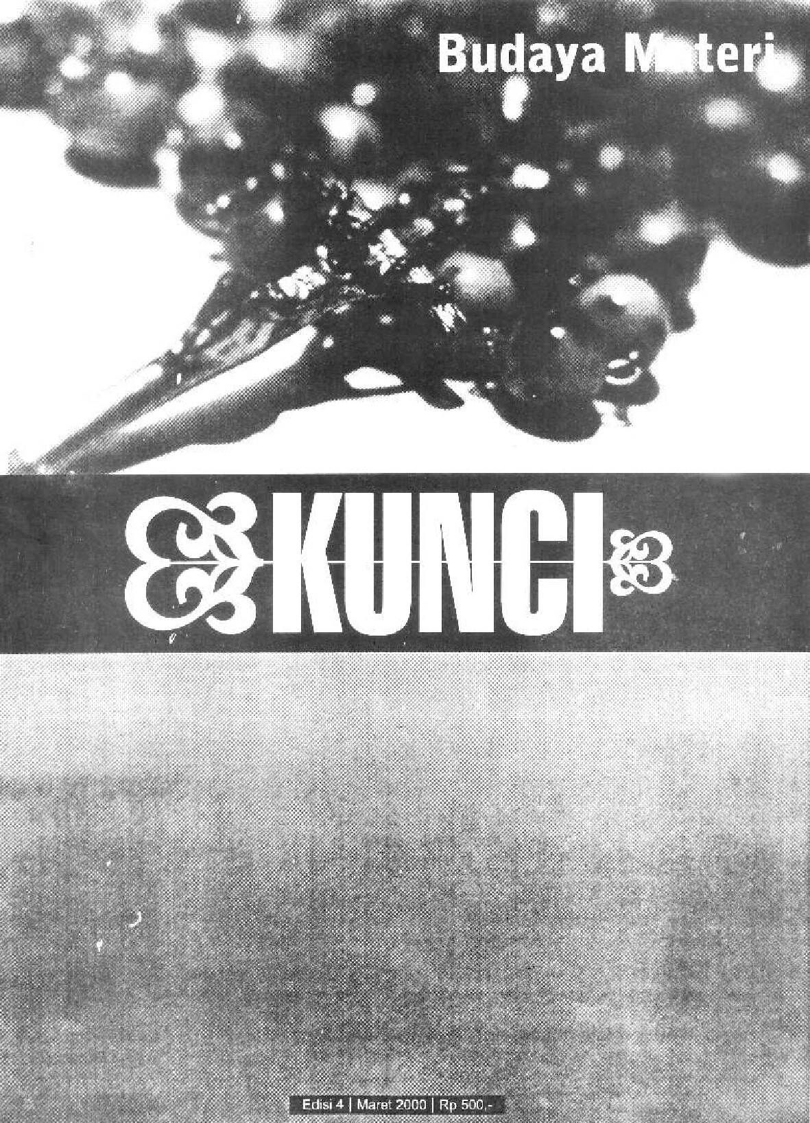 Newsletter KUNCI No. 4: Budaya Materi