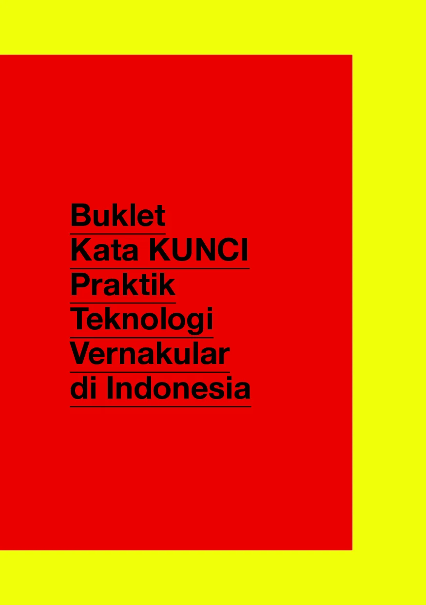 Buklet Kata KUNCI Praktik Teknologi Vernakular di Indonesia