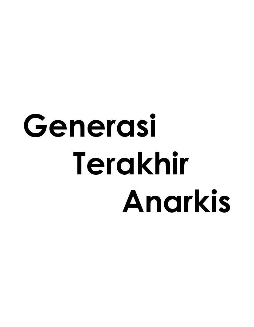 Generasi Terakhir Anarkis Volume 00