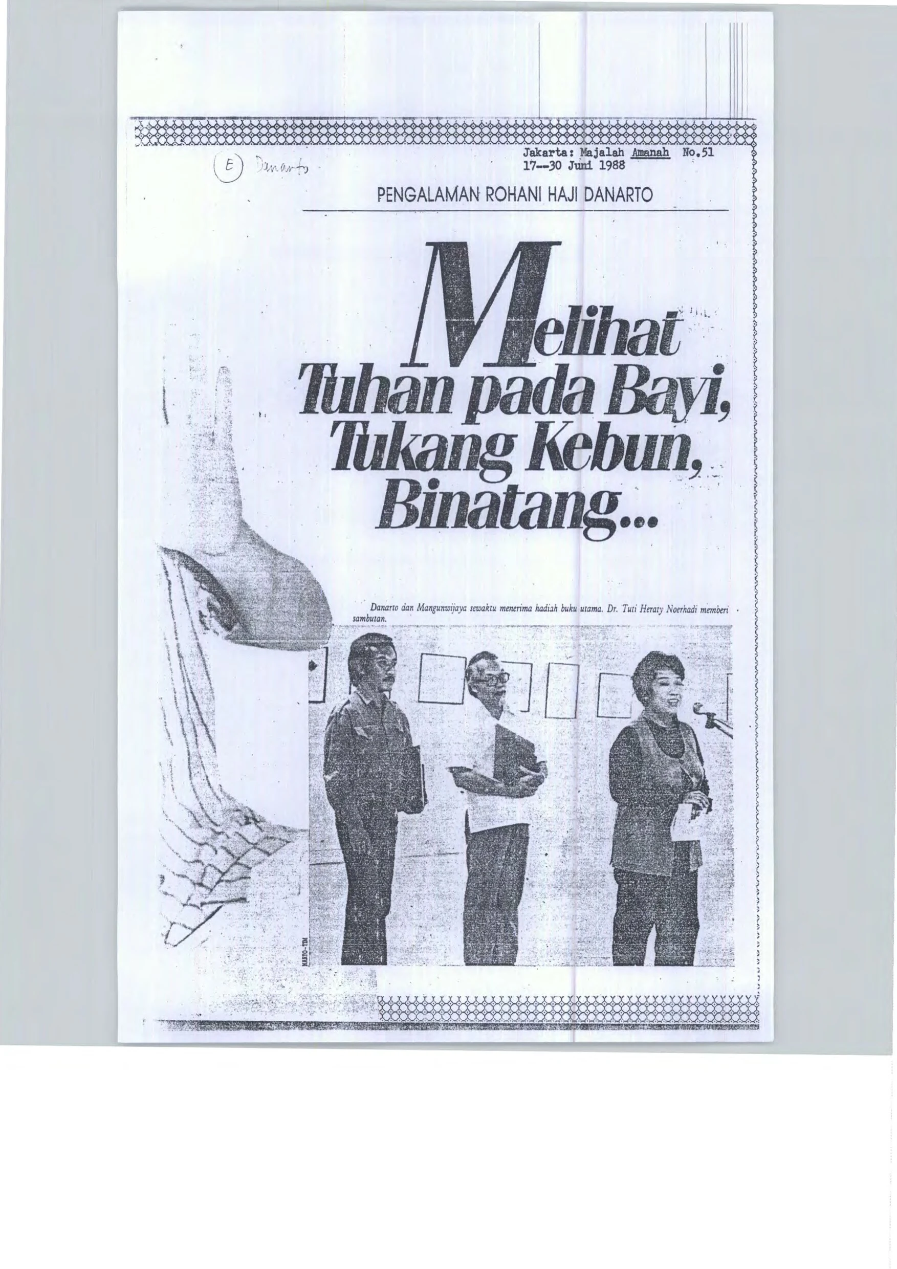 Pengalaman Rohani Haji Danarto: Melihat Tuhan pada Bayi, Tukang Kebun, Binatang ... (Danarto's Spiritual Experiences: Seeing God in a Baby, Gardener, Animals ...)