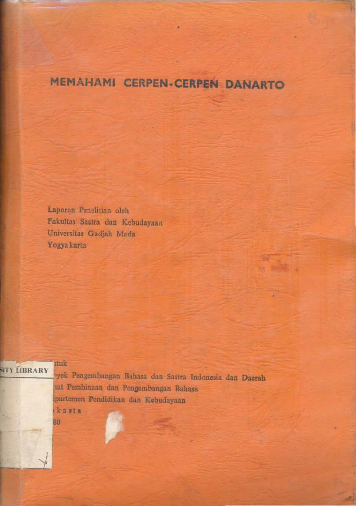 Memahami Cerpen-cerpen Danarto (Understanding Danarto's Short Stories)
