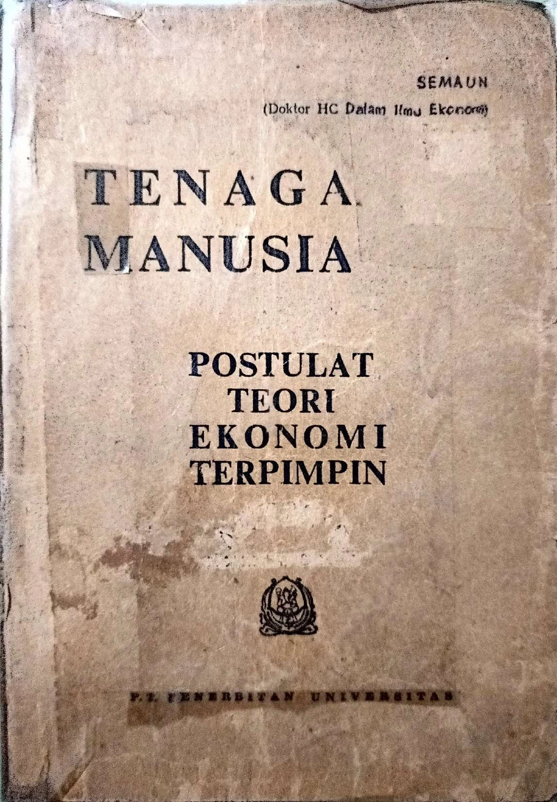 487-tenaga-manusia-postulat-teori-ekonomi-terpimpin