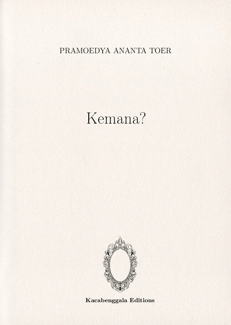 Kemana?