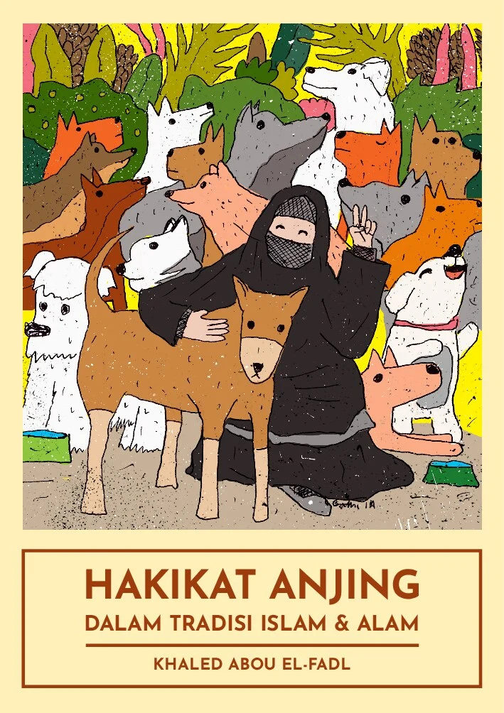 Hakikat Anjing dalam Tradisi Islam dan Alam – Khaled Abou El-Fadl