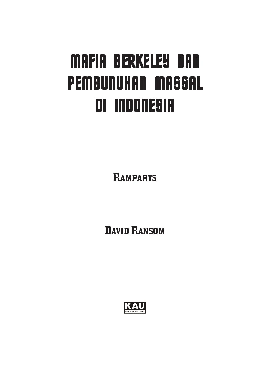 Mafia Berkeley dan Pembunuhan Massal di Indonesia - David Ransom