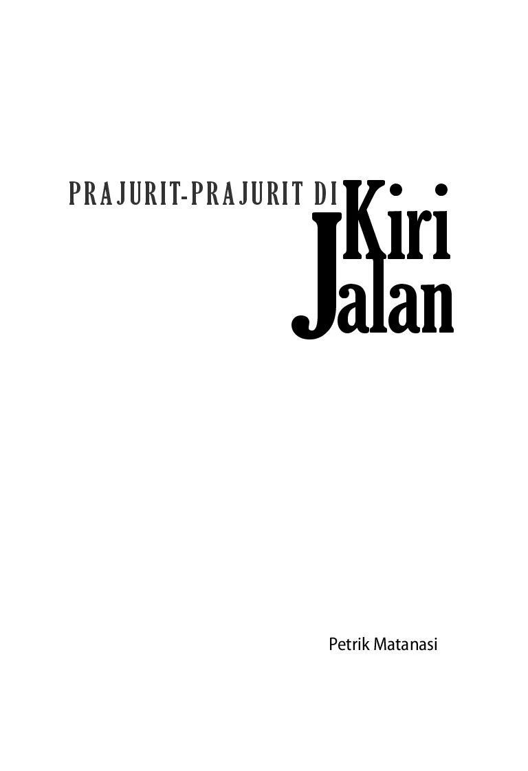 PRAJURIT - PRAJURIT DI KIRI JALAN