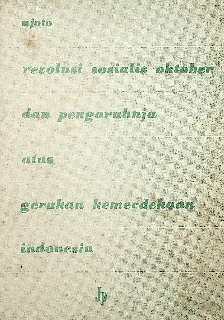 Revolusi Sosialis Oktober dan Pengaruhnja atas Gerakan Kemerdekaan Indonesia (Njoto)