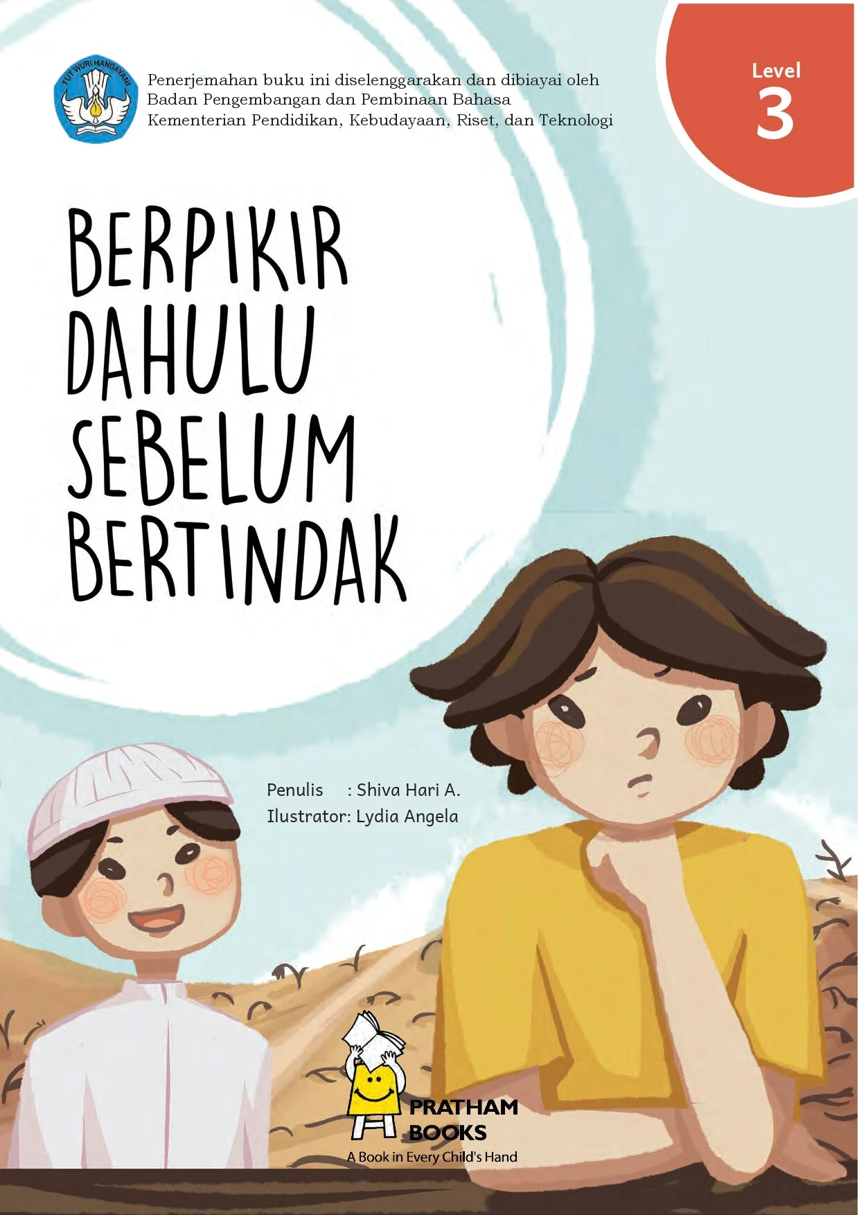 Berpikir dahulu sebelum bertindak