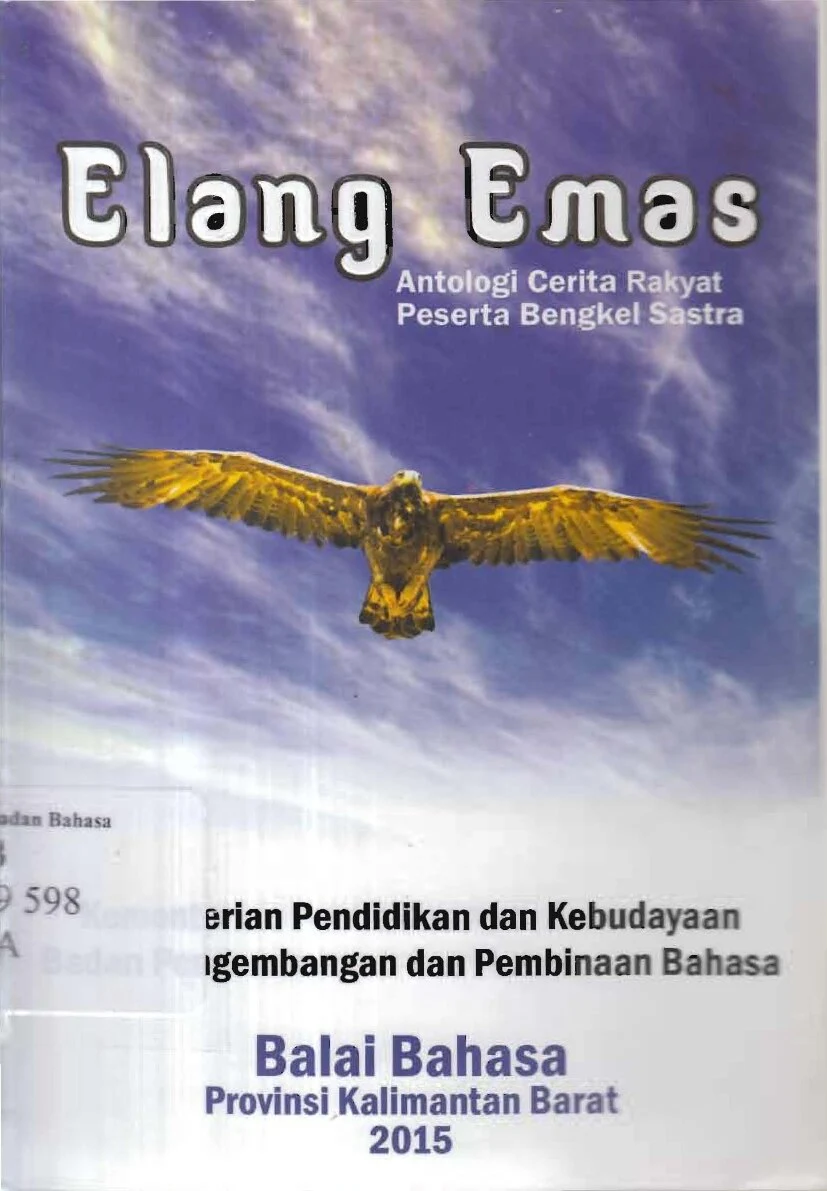 Elang Emas Antologi Cerita Rakyat Peserta Bengkel Sastra