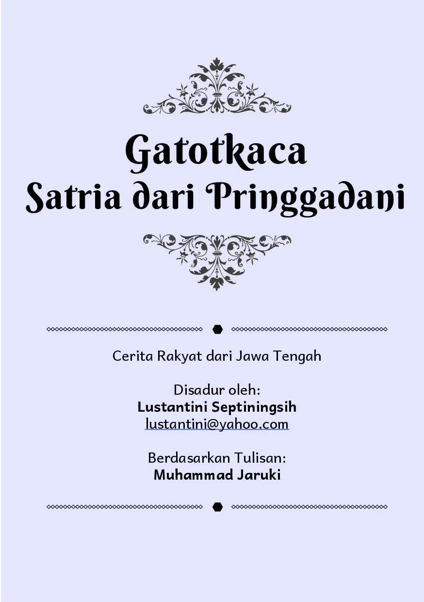 Gatotkaca Satria dari Pringgadani : cerita rakyat dari Jawa Tengah